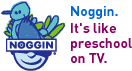 Noggin